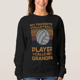 Mens Volleyball Quote For A Grandpa Of A Volleybal Sweatshirt
