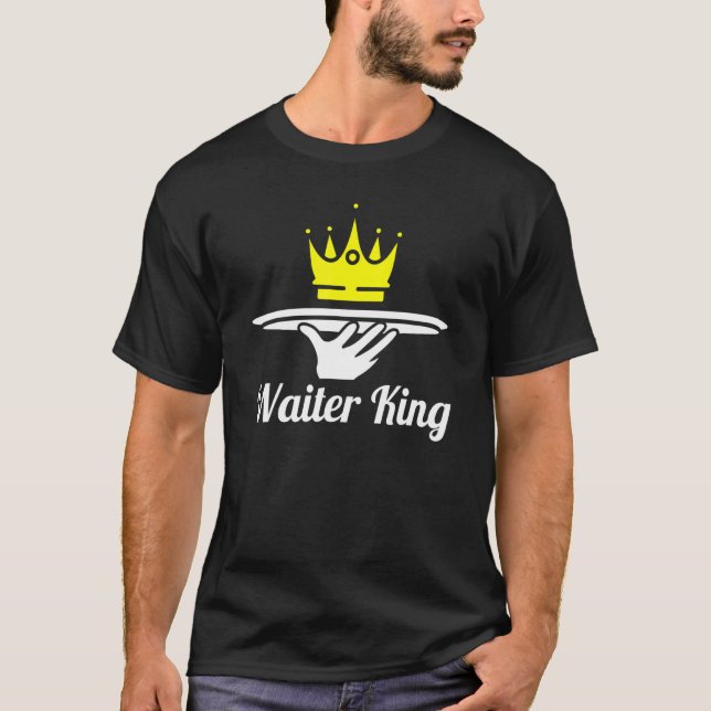 Mens Waiter King Server   Waitress T-Shirt (Front)