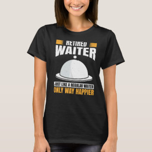 Mens Waiter Waitress Server Work In Gastronomy   T-Shirt