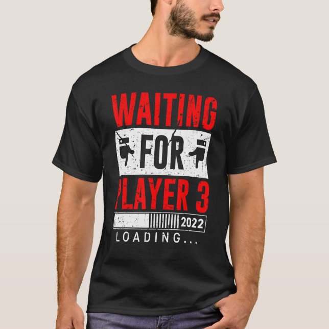 Mens Waiting For Player 3 Dad To Be 2022 T-Shirt (Front)