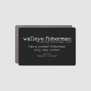 Mens Walleye Fisherman Definition Funny Quote Fish Car Magnet
