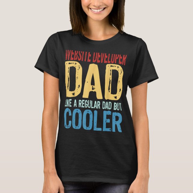 Mens Website Developer Dad   Like a Regular Dad bu T-Shirt (Front)
