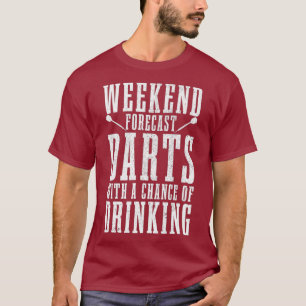 Mens Weekend Forecast Darts With A Chance Of T-Shirt