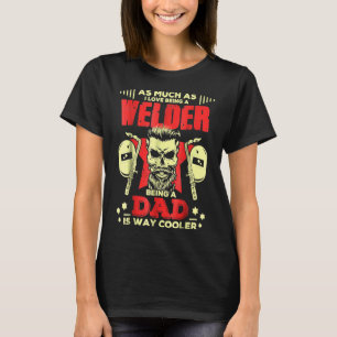 Mens Welder Dad Funny Dad Gift Skull Graphic T-Shirt