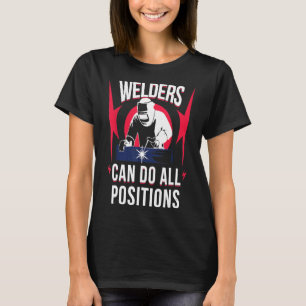 Mens Welding Quote Gift For Welder Funny T-Shirt