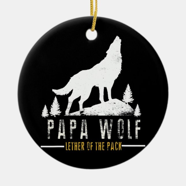 Mens Wolf Pack Family Dad Papa Wolf For Father's Ceramic Ornament (Front)