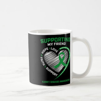 Men's Women's Friend Kidney Disease Awareness Gift Coffee Mug