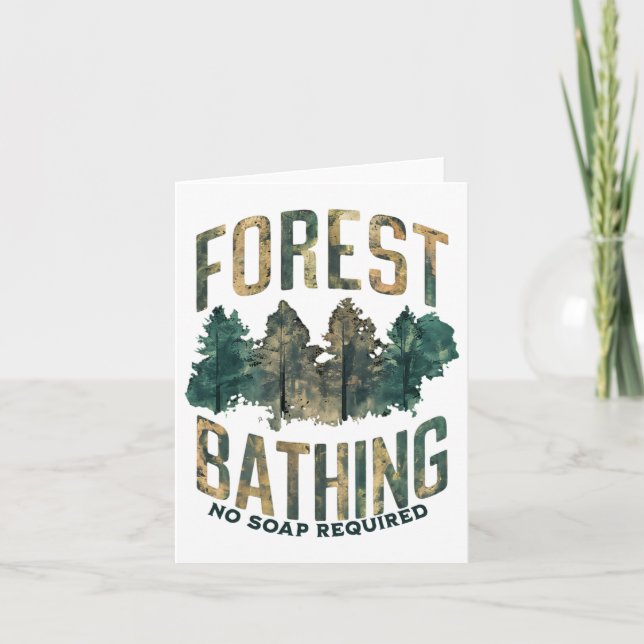 Mens Womens Funny Forest Bathing No Soap Required  Card (Front)