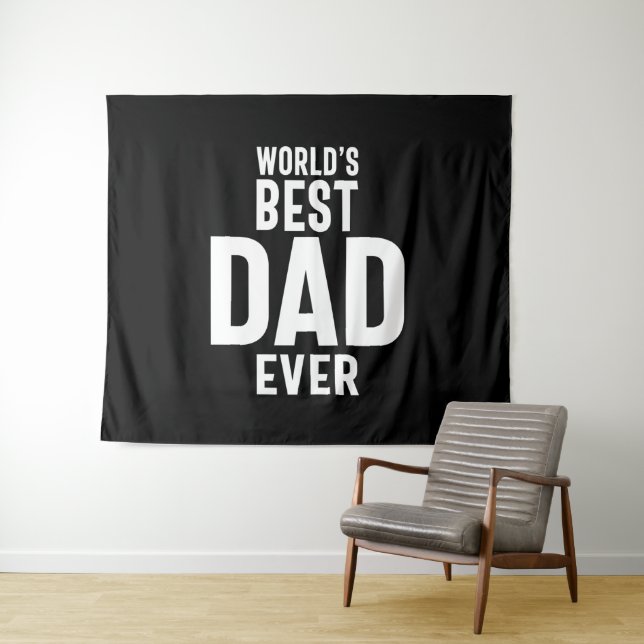 Mens World's Best Dad Ever Tapestry (In Situ (Horizontal))