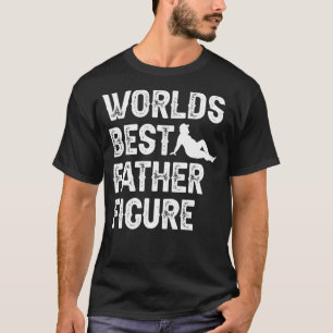 Mens Worlds Best Father Figure Dad Bod Fathers Day T-Shirt