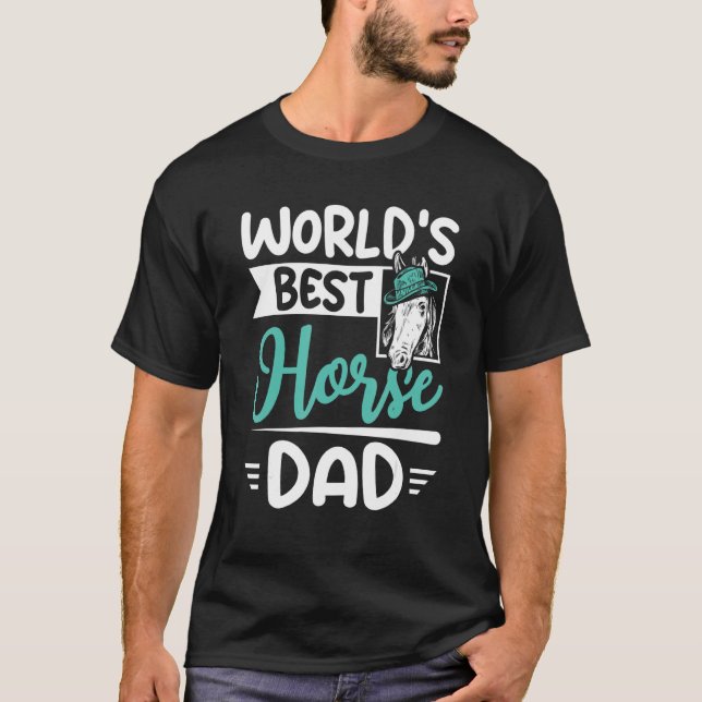 Mens World's best horse dad T-Shirt (Front)