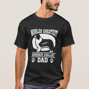Mens Worlds Greatest Border Collie Dad T-Shirt
