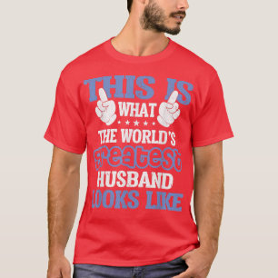 Mens World's Greatest Husband Best Husband Ever T T-Shirt