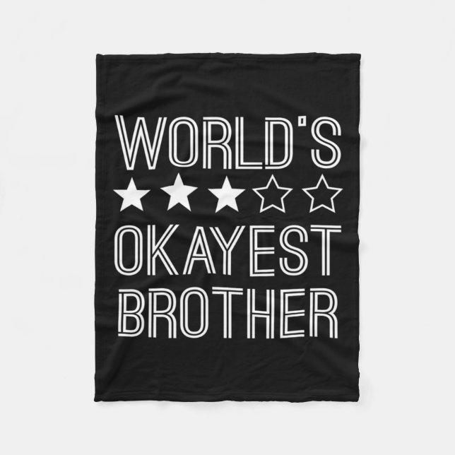 Mens Worlds Okayest Brother Funny Brother  Fleece Blanket (Front)