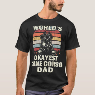 Mens Worlds Okayest Cane Corso Dad Vintage Retro T-Shirt