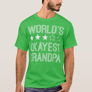 Mens Worlds Okayest GrandpaFunny Grandpa  T-Shirt