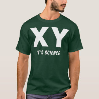 Mens XY Male Chromosomes Its Science and Facts  T-Shirt