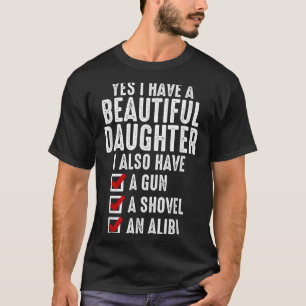 Mens Yes I Have A Beautiful Daughters Sarcastic Da T-Shirt