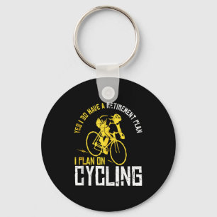 Mens Yes I Have A Retirement Plan Cycling - Funny Keychain
