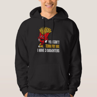 Mens You Can't Scare Me I Have 3 Daughters Father Hoodie
