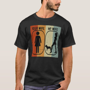 Mens Your Wife My Wife French Bulldog  Frenchie Fo T-Shirt