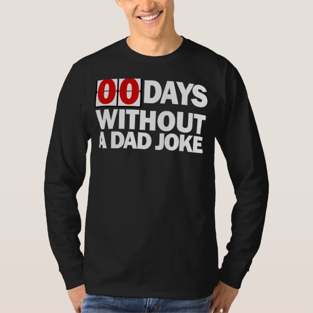 Mens Zero Days Without A Dad Joke T-Shirt (Front)