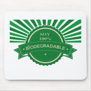 Mensaje Soy 100% Biodegradable Mouse Pad