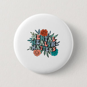 Mental Awareness Mental Health Problems Groovy Flo 2 Inch Round Button