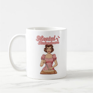 “Mental Bakedown” Funny Girly Retro Housewife Coffee Mug