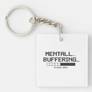 Mental Buffer Loading Screen Keychain