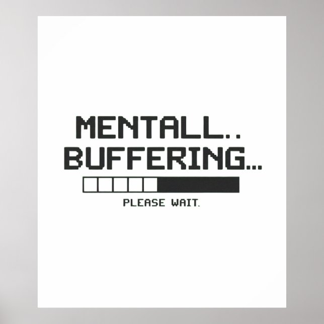 Mental Buffer Loading Screen Poster (Front)