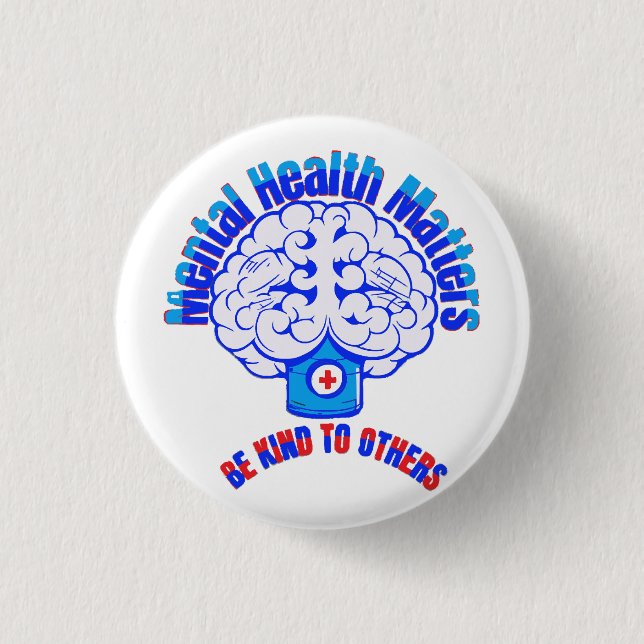 Mental Health 1 Inch Round Button (Front)