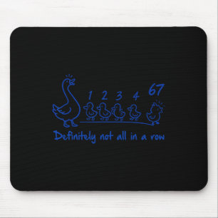 Mental Health 67 Meme Teacher Definitely Not All I Mouse Pad