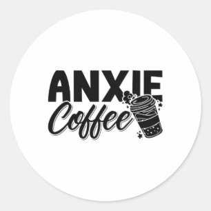 Mental Health Anxie Coffee Awareness Anxiety Anxie Classic Round Sticker