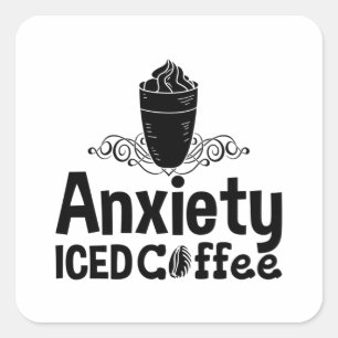 Mental Health Anxiety Iced Coffee Awareness Anxie Square Sticker
