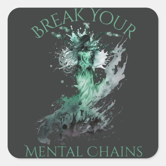Mental Health Awareness Break Your Mental Chains Square Sticker (Front)