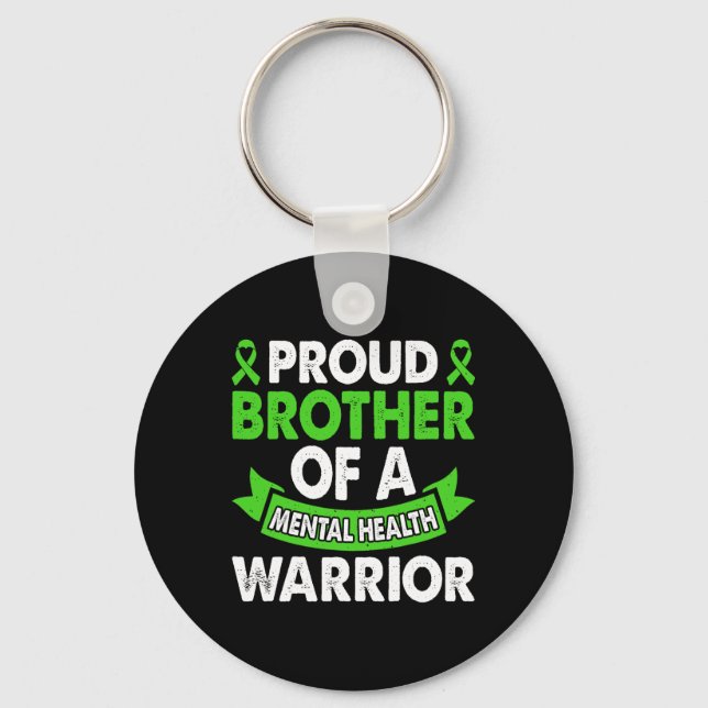 Mental Health Awareness Brother Of Warrior Mental  Keychain (Front)