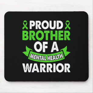 Mental Health Awareness Brother Of Warrior Mental  Mouse Pad
