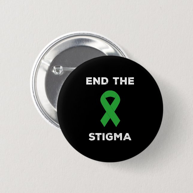 Mental Health Awareness End The Stigma 2 Inch Round Button (Front & Back)