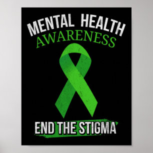 Mental Health Awareness End The Stigma  Poster