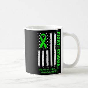 Mental Health Awareness Fight The Stigma Green Us  Coffee Mug