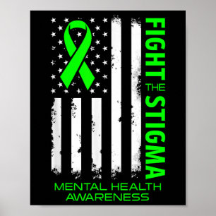 Mental Health Awareness Fight The Stigma Green Us  Poster