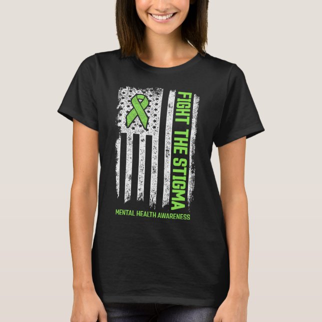 Mental Health Awareness  Fight the Stigma Mental H T-Shirt (Front)