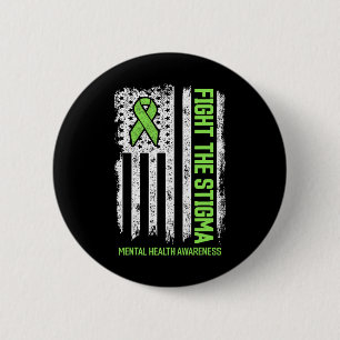 Mental Health Awareness Fight The Stigma Mental He 2 Inch Round Button