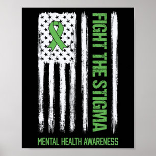 Mental Health Awareness Fight The Stigma Mental He Poster
