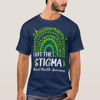 Mental Health Awareness Fight The Stigma Rainbow R T-Shirt