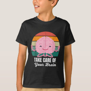 Mental Health Awareness For Brain Therapist Psycho T-Shirt