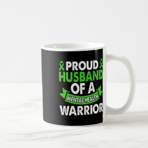 Mental Health Awareness Husbynd Of Warrior Mental Coffee Mug