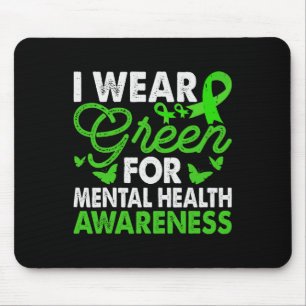 Mental Health Awareness I Wear Green -mental Thera Mouse Pad