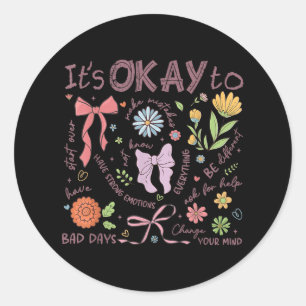 Mental Health Awareness Its Okay To Boho Floral Co Classic Round Sticker